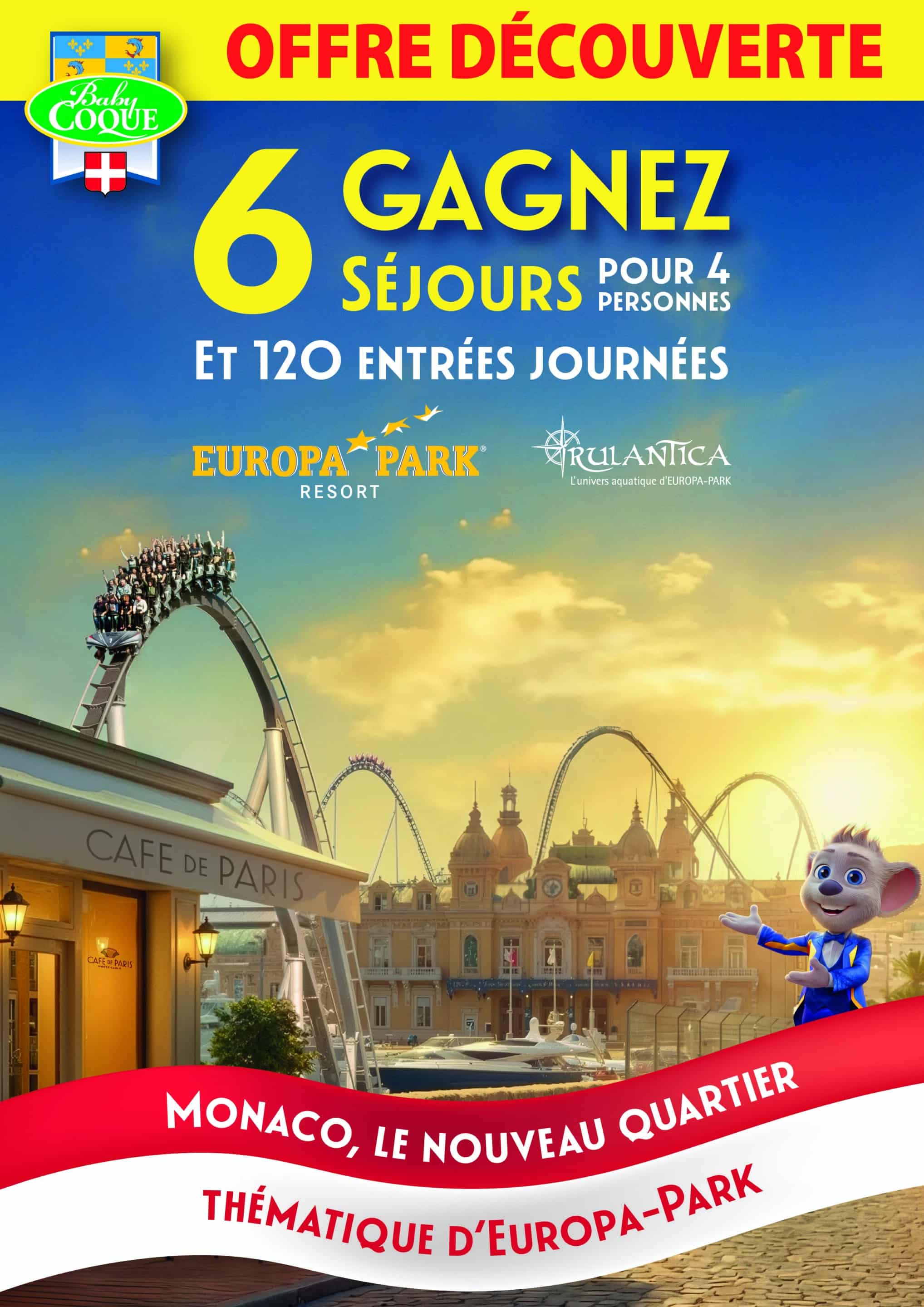 Affiche pour l'opération promotionnel Baby Coque en partenariat avec Europa Park pour gagner des séjours et des entrées pour le parc Europa Park et Rulantica